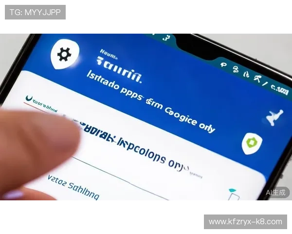 凯发旗舰厅注册平台官网下载：官方正版下载渠道推荐确保账号安全